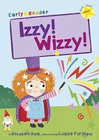 Elizabeth Dale - Izzy! Wizzy! Early Reader - Paperback - F31Z