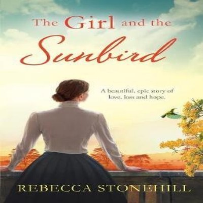 The Girl and the Sunbird Rebecca Stonehill Paperback StoryFire Lt