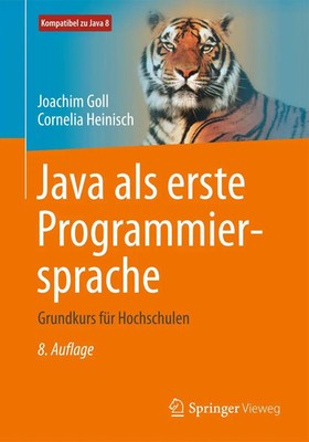 Java als erste Programmiersprache | Grundkurs für Hochschulen | Goll (u. a.)