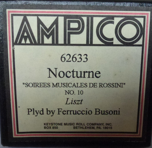 AMPICO REPRODUCING ROLL LISTZ'S NOCTURN No 10 P/B BY FERRUCCIO BUSONI