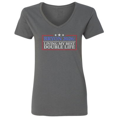 Bryon 2026 Living My Best Double Life Meme Ladies' V-Neck Tshirt