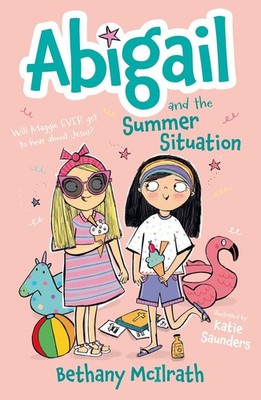 Abigail and the Summer Situation: Will Maggie Ever Get to Hear about J Paperback