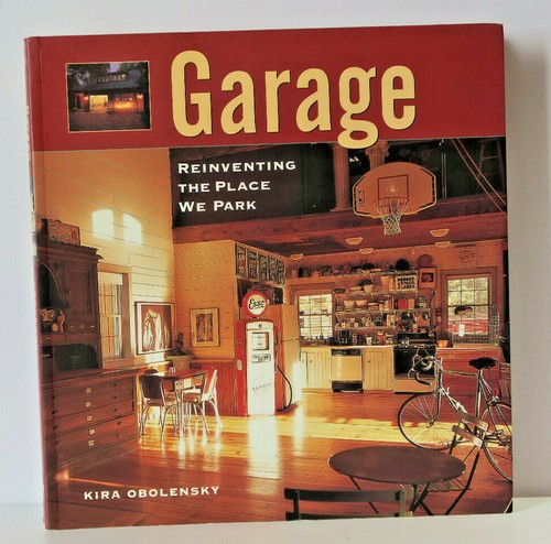 GARAGE REINVENTING THE PLACE WE PARK KIRA OBOLENSKY - Picture 2 of 4