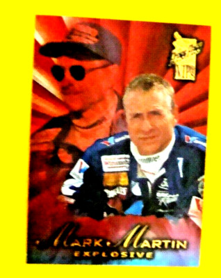 MARK MARTIN - Explosive - 1998 Press Pass Collection - Card #16 - EXPLOSIVE