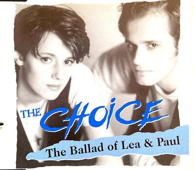 The Choice Maxi CD The Ballad Of Lea & Paul - Europe (VG+/VG+)