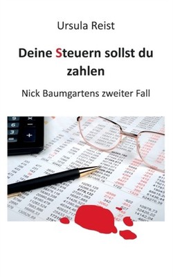 Reist - Deine Steuern sollst du zahlen Nick Baumgartens zweiter Fall - - X555z