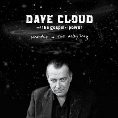 DAVE & THE GOSPEL OF POWER CLOUD - PRACTICE IN THE MILKY WAY  VINYL LP NEUWARE