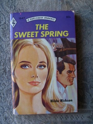 Hilda Nickson - The Sweet Spring (Harlequin Romance #1647) 1972 - paperback