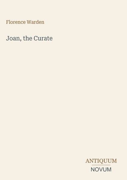 Florence Warden | Joan, The Curate | Buch | Englisch (2026) | Ean 9783387417685-image