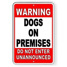 Warning Dogs On Premises Do Not Enter Unannounced Sign / Decal Beware Of Dog