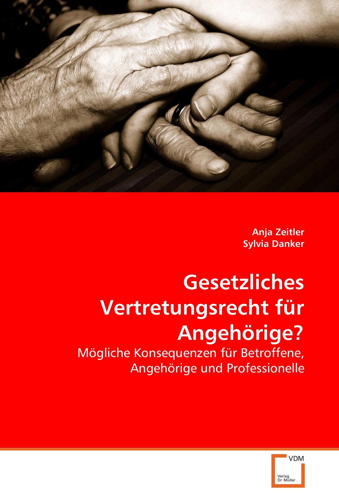 Thumbnail - Anja Zeitler (u. A.) | Gesetzliches Vertretungsrecht Für Angehörige? |