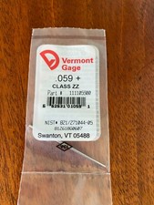 Vermont Gage - .059  Class ZZ Pin Gage - Qty.1 - Brand New 