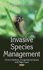 Invasive Species Management: Control Options, Congressional Issues & Major Laws by Nova Science Publishers Inc (Hardback, 2016)