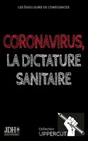 Yoann Laurent-Rouault (U. A.) | Coronavirus, La Dictature Sanitaire | Buch