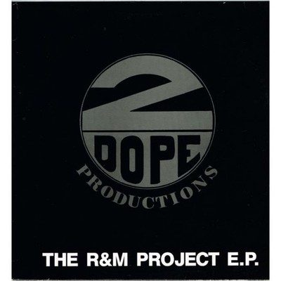 2 Dope Productions - The R&M Project E.P., 12'' EP UK