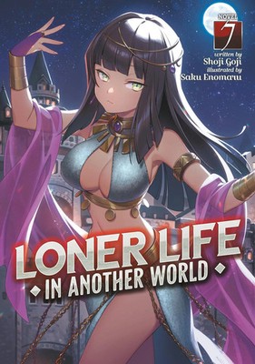Loner Life in Another World (Light Novel) Vol. 7 | Shoji Goji | Taschenbuch
