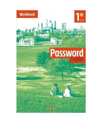 Password English 1re - Workbook [Cahier]: Workbook B1/B2, Ban-Larrosa, Juliette;