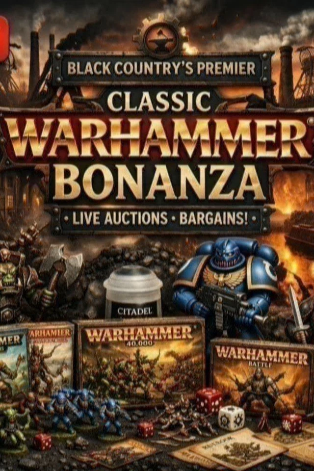 Black Country's Premier Classic Warhammer Bonanza; Live Auctions; Bargains!