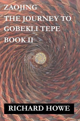 Zaojing - The Journey to Gobekli Tepe | Richard Howe | Taschenbuch | Enso | 2023