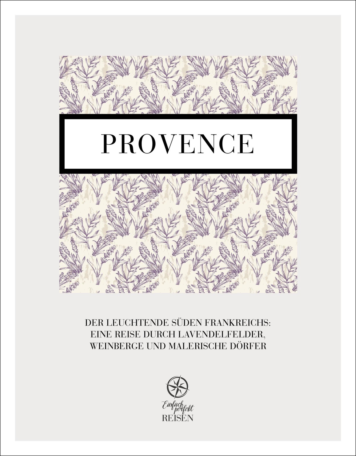Provence - der leuchtende Süden Regine Konrad