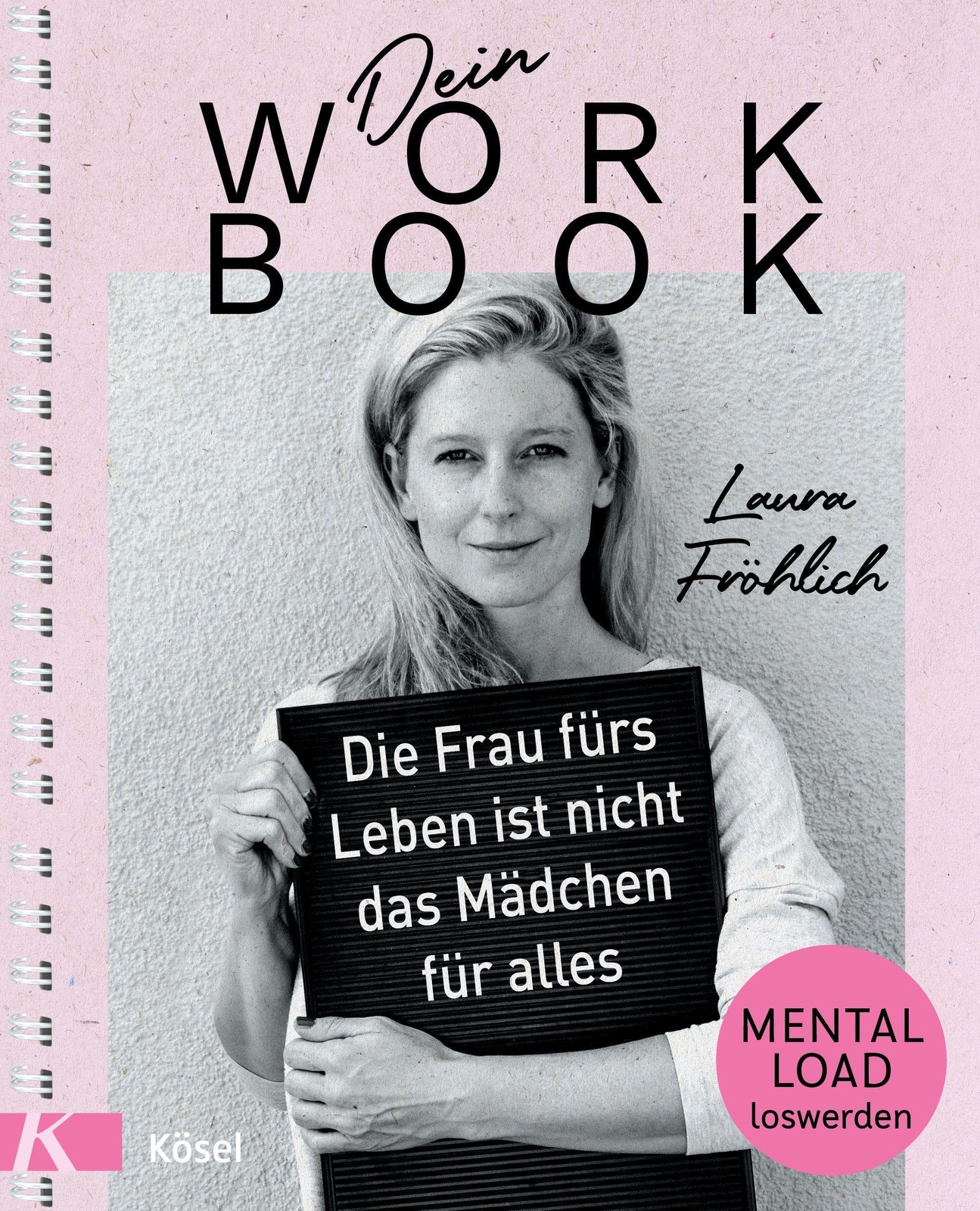Dein Workbook: Die Frau Fürs Leben Ist Nicht Das Mädchen Für Alles