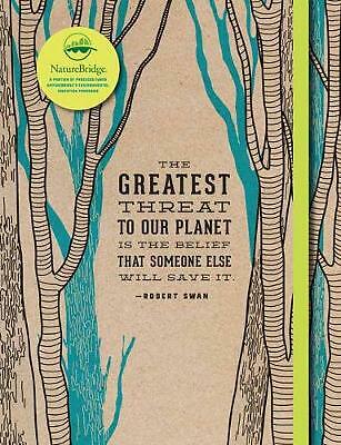 Conservation Softcover Notebook: Notebook With Quotes, Hiking Journal,...