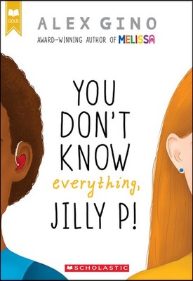 You Don't Know Everything, Jilly P! (Scholastic Gold) - Gino, Alex - Good - ...
