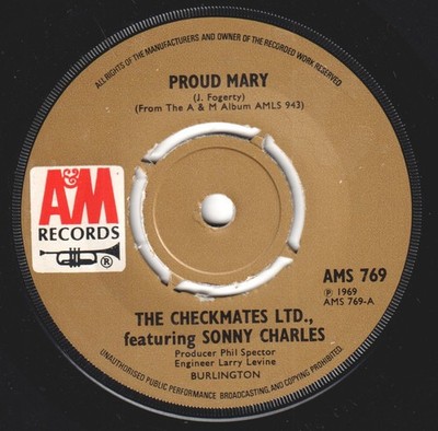 Checkmates Ltd Featuring Sonny Charles Proud Mary 7'' vinyl UK A&m 1969 4 prong