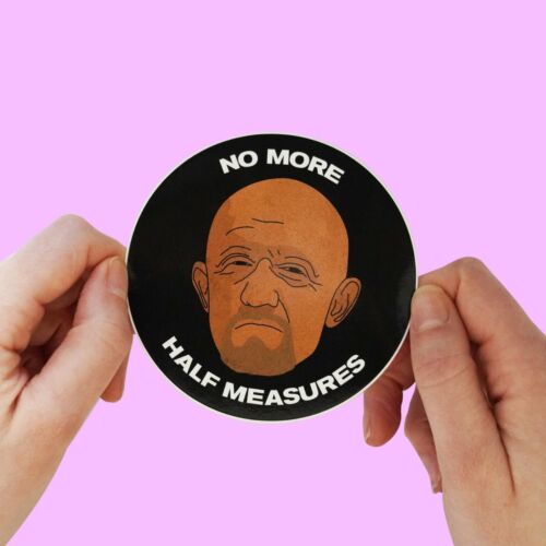 Breaking Bad Aufkleber - Mike Ehrmantraut 'No More Half Measures' Walter weiß - Bild 1 von 3