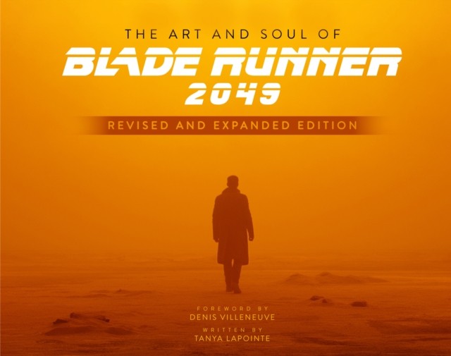 Art and Soul of Blade Runner 2049 - Revised and Expanded Edition by Tanya ... - Image 2