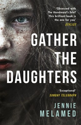 Gather the Daughters | Shortlisted for The Arthur C Clarke Award | Melamed