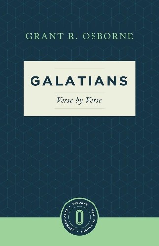 Galatians Verse by Verse by Grant R. Osborne - 9781683590361