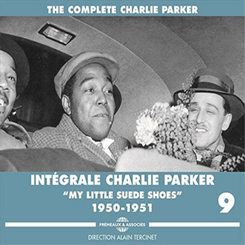 Charlie Parker Intégrale Charlie Parker: My Little Suede Shoes 1950-1951 -  (CD)