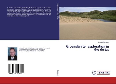 Groundwater exploration in the deltas Mostafa Barseem
