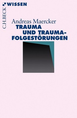 Trauma und Traumafolgestörungen | Andreas Maercker | deutsch