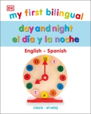 My First Bilingual Day and Night  El da y la noche - Board book - ACCEPTABLE
