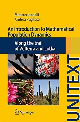 An Introduction to Mathematical Population Dynamics: Al - Paperback NEW Mimmo Ia