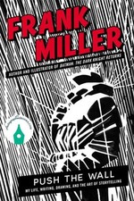 Autographed Push the Wall by Frank Miller