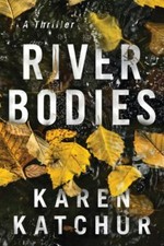 River Bodies (Northampton County, 1) by Katchur, Karen