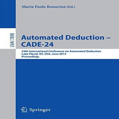 Automated Deduction -- CADE-24 24th International Conference on A
