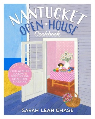 [ Nantucket Open-House Cookbook Chase, Sarah Leah ( Author ) ] { Paperback }...