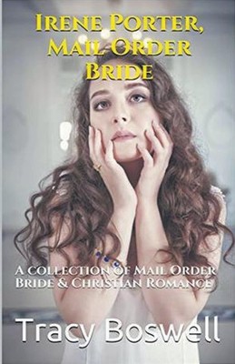 Irene Porter, Mail Order Bride Tracy Boswell Taschenbuch Englisch 2021