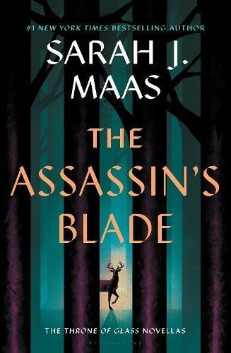The Assassin's Blade: The Throne of Glass Prequel Novellas by Sarah J. Maas