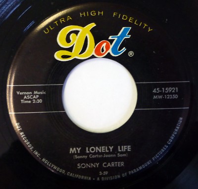 SONNY CARTER 45 My Lonely Life/Crying Over You DOT doo wop VG++ d2236
