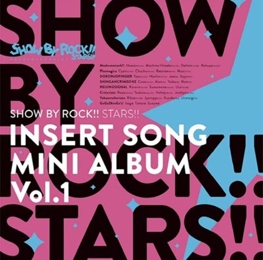 SHOW BY ROCK!! STARS!!-INSERT SONG MINI-ALBUM VOL.1-JAPAN CD