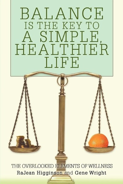 Rajean Higginson | Balance Is The Key To A Simple, Healthier Life | Taschenbuch-image