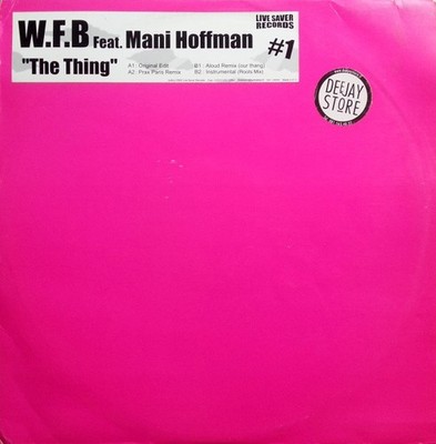 W.F.B.* Feat. Mani Hoffman - The Thing (12'')