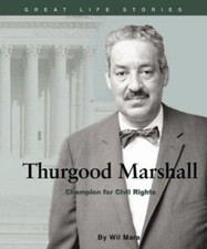 Thurgood Marshall: Champion for Civil Rig- 0531120589, library binding, Wil Mara