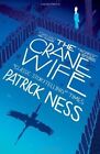 The Crane Wife by Patrick Ness (Paperback, 2014)