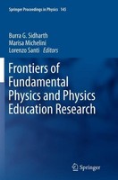 Frontiers Of Fundamental Physics And Physics Education Research Burra G. Sidhart